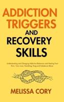 Addiction Triggers and Recovery Skills