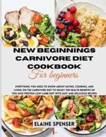 New Beginnings Carnivore Diet Cookbook for Beginners