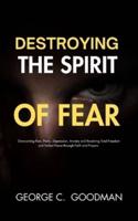 Destroying the Spirit of Fear