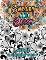 Sweary and Sassy Adults Coloring Book