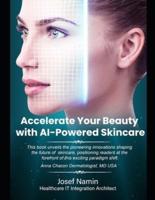 Accelerate Your Beauty With AI-Powered Skincare