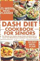 DASH Diet Cookbook for Seniors
