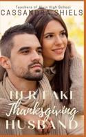 Her Fake Thanksgiving Husband