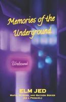 Memories of the Underground Vol 1