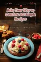 Bake Your Way to Comfort