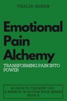 Emotional Pain Alchemy