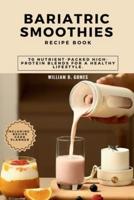 Bariatric Smoothies Recipe Book