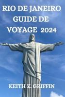 Rio De Janeiro Guide De Voyage 2024