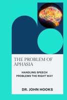 The Problem of Aphasia