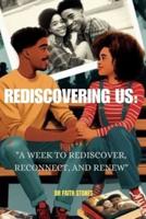 Rediscovering Us