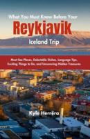 What You Must Know Before Your Reykjavik Iceland Trip
