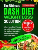 The Ultimate Dash Diet Weight Loss Solution 2024