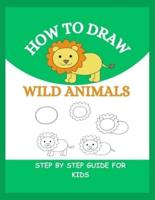 How to Draw Wild Animals