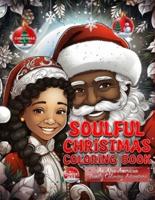 Soulful Christmas Coloring Book An Afro-American Family Coloring Adventure