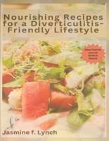 Nourishing Recipes for a Diverticulitis-Friendly Lifestyle