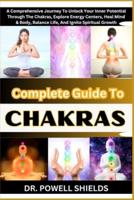 Complete Guide To CHAKRAS