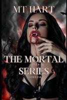 The Mortal Series, Books 1-4