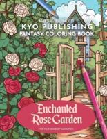 Flower Coloring Book Enchated Rose Garden