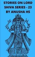 Stories on Lord Shiva Series - 23