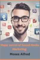 Major Secret of Social Media Marketing