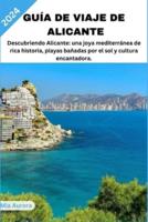 Guía De Viaje De Alicante 2024