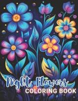 Night Flowers Coloring Book Adults