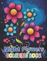 Night Flowers Coloring Book Adults