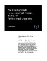 An Introduction to Petroleum Fuel Storage Tanks for Professional Engineers