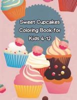 Sweet Cupcakes Coloring Book for Kids Ages 4-12
