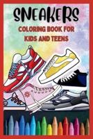 Sneakers Coloring Book for Kids and Teens