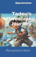 Tadeu's Wonderful Journey