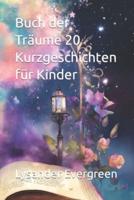 Buch Der Träume 20 Kurzgeschichten Für Kinder