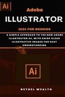 Adobe Illustrator 2024 for Rookies