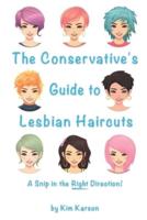 The Conservative's Guide to Lesbian Haircuts