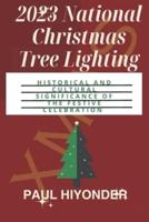 2023 National Christmas Tree Lighting