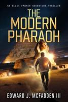 The Modern Pharaoh