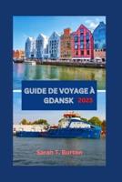 Guide De Voyage À Gdansk 2023