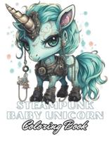 Steampunk Baby Unicorn Coloring Book for Adults