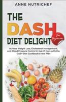 The DASH Diet Delight for Beginners.