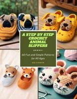 A Step by Step Crochet Animal Slippers