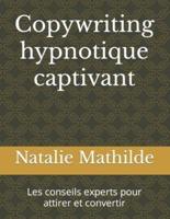 Copywriting Hypnotique Captivant
