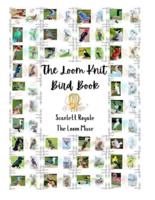 The Loom Knit Bird Book
