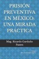 Prisión Preventiva En México