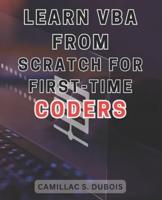 Learn VBA from Scratch for First-Time Coders