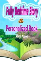 Fully Bedtime Story & Personalized Book