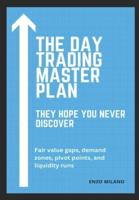 The Day Trading Master Plan