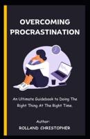 Overcoming Procrastination