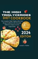 The High Triglycerides Diet Cookbook