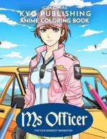 Anime Coloring Book Ms Officer