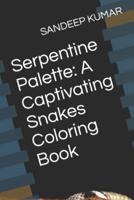 Serpentine Palette